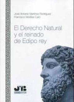 Imagen de portada del libro El Derecho natural y el reinado de Edipo rey