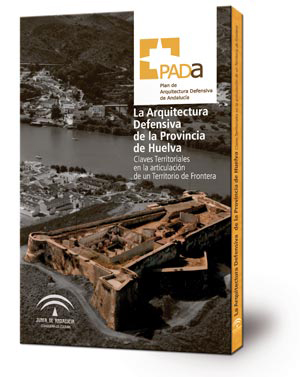 Imagen de portada del libro La arquitectura defensiva de la provincia de Huelva