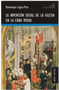 Imagen de portada del libro La invención social de la Iglesia en la Edad Media