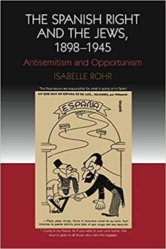 Imagen de portada del libro The Spanish right and the Jews, 1898-1945