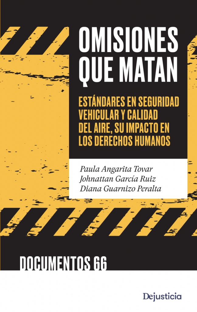 Imagen de portada del libro Omisiones que matan. Estándares en seguridad vehicular y calidad del aire, su impacto en los derechos humanos