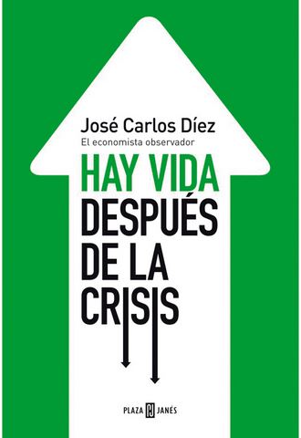 Imagen de portada del libro Hay vida después de la crisis