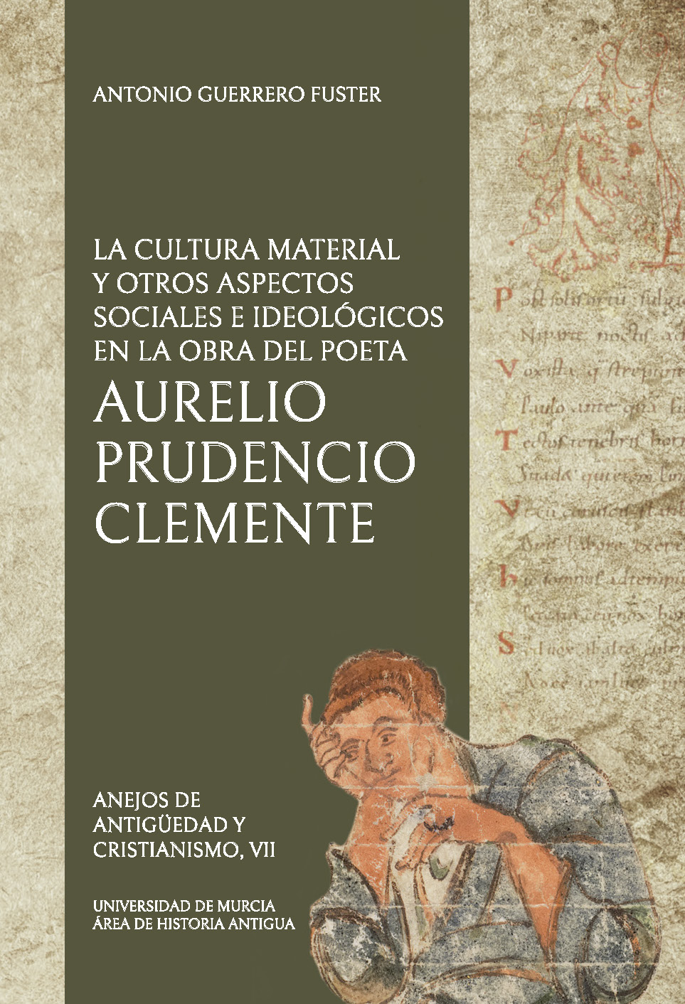 Imagen de portada del libro La cultura material y otros aspectos sociales e ideológicos en la obra del poeta Aurelio Prudencio Clemente.