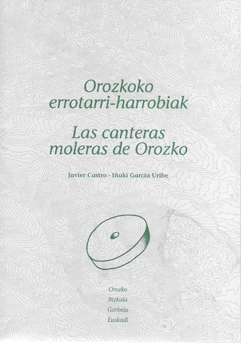 Imagen de portada del libro Orozkoko errotarri-harrobiak