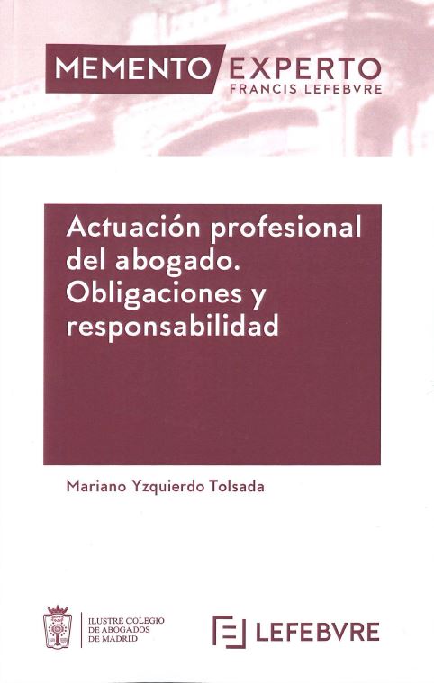 Imagen de portada del libro Actuación profesional del abogado. Obligaciones y responsabilidad