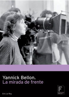 Imagen de portada del libro Yannick Bellon. La mirada de frente