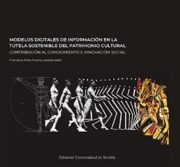 Imagen de portada del libro Modelos digitales de información en la tutela sostenible del patrimonio cultural. Contribución al conocimiento e innovación social