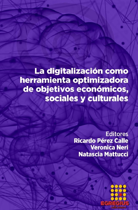 Imagen de portada del libro La digitalización como herramienta optimizadora de objetivos económicos, sociales y culturales