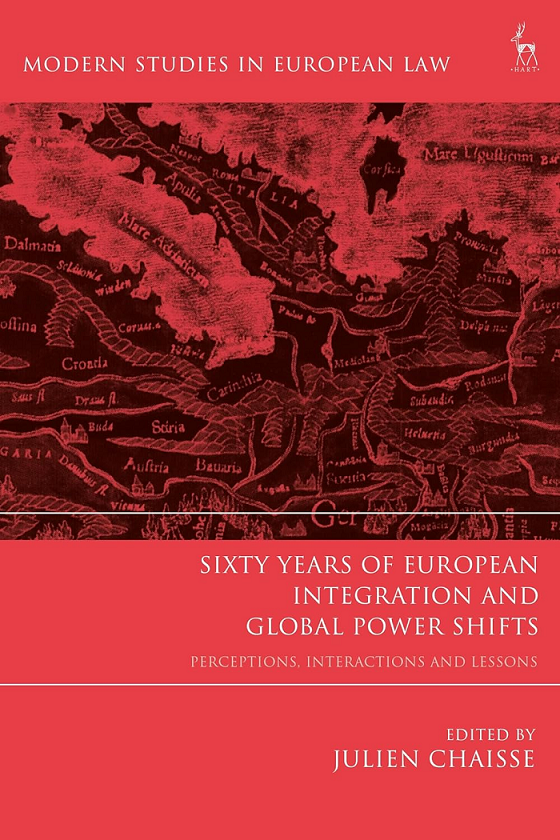 Imagen de portada del libro Sixty Years of European Integration and Global Power Shifts