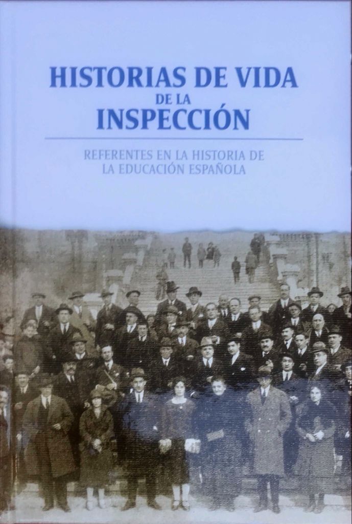 Imagen de portada del libro Historias de vida de la inspección. Referentes en la historia de la educación española.