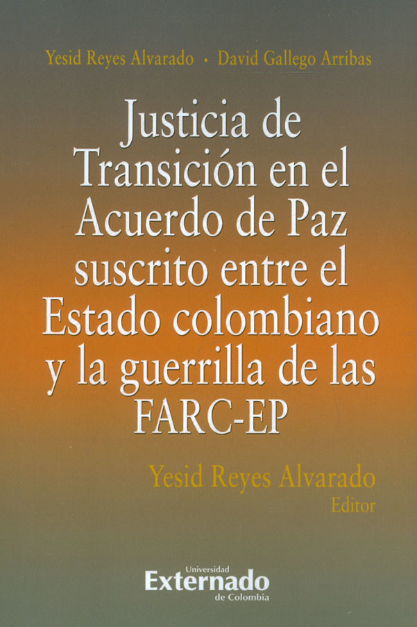 Imagen de portada del libro Justicia de transición en el acuerdo de paz suscrito entre el Estado colombiano y la guerrilla de las FARC-EP