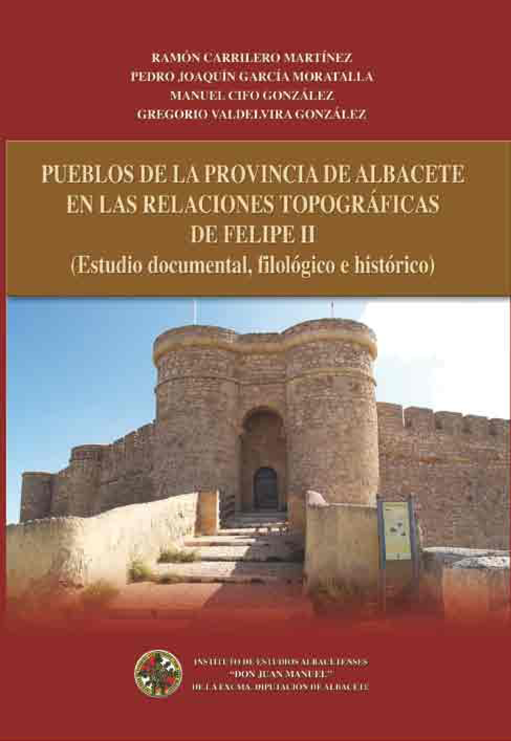 Imagen de portada del libro Pueblos de la provincia de Albacete en las relaciones topográficas de Felipe II