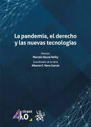 Imagen de portada del libro La pandemia, el derecho y las nuevas tecnologías