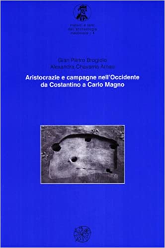 Imagen de portada del libro Aristocrazia e campagne nell'Occidente da Costantino a Carlo Magno (Metodi e temi dell'archeologia medioevale)