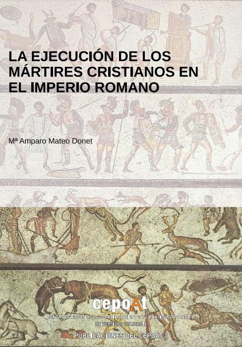 Imagen de portada del libro La ejecución de los mártires cristianos en el imperio romano