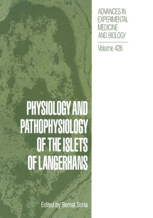 Imagen de portada del libro Physiology and Pathophysiology of the Islets of Langerhans