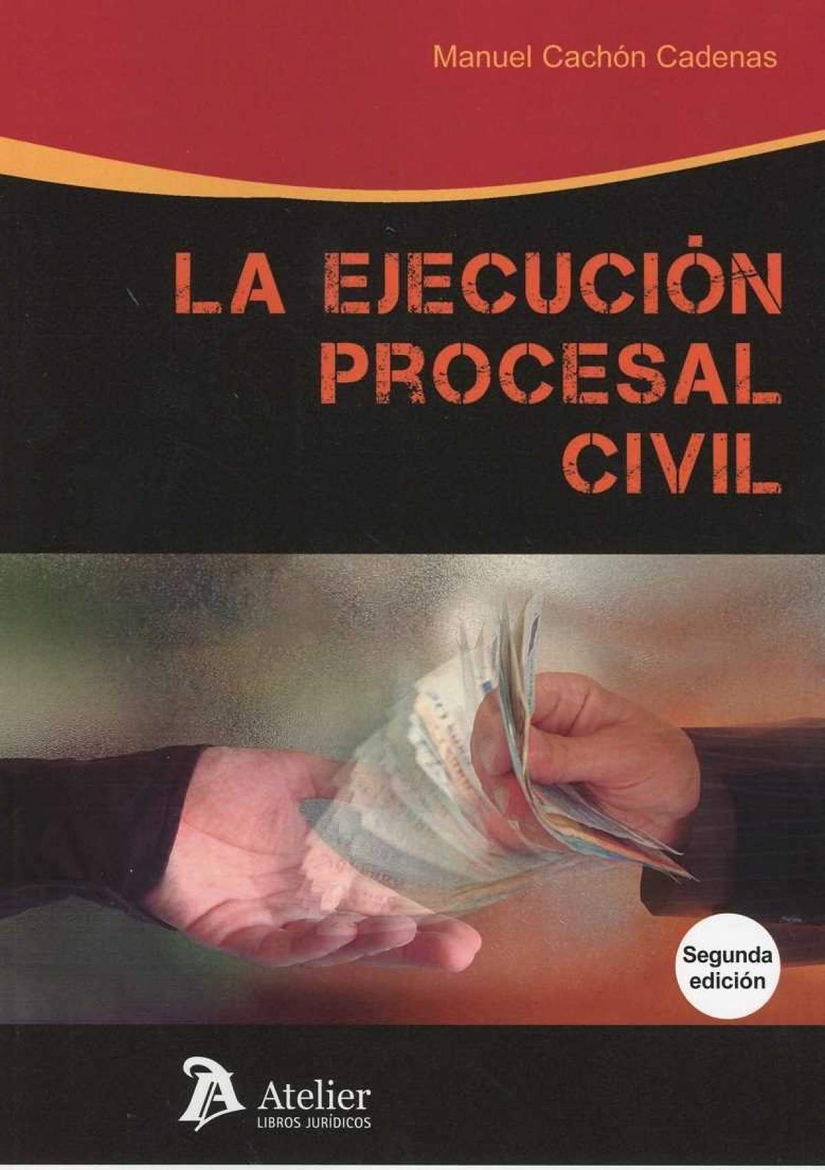 Imagen de portada del libro La ejecución procesal civil