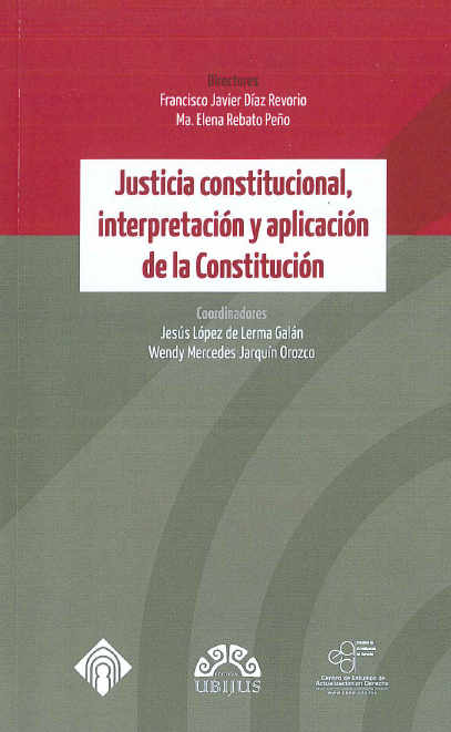 Imagen de portada del libro Justicia constitucional, interpretación y aplicación de la Constitución