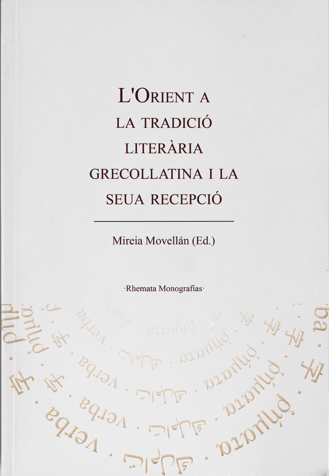 Imagen de portada del libro L’Orient a la tradició literària grecollatina i la seua recepció