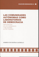 Imagen de portada del libro Las comunidades autónomas como laboratorios de democracia. Participación de los ciudadanos y relaciones entre poderes