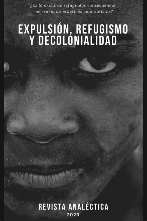 Imagen de portada del libro Expulsión, refugismo y decolonialidad