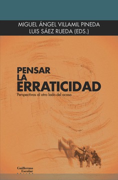 Imagen de portada del libro Pensar la erraticidad. Perspectivas al otro lado del ocaso