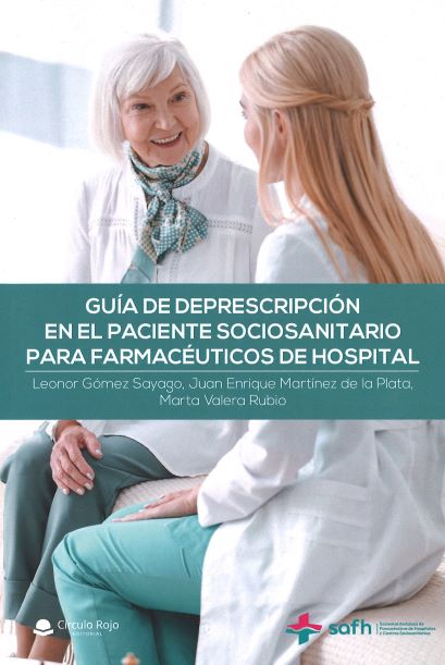 Imagen de portada del libro Guía de deprescripción en el paciente sociosanitario para farmacéuticos de hospital