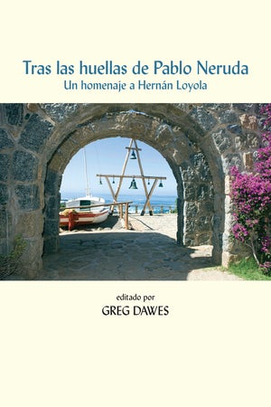 Imagen de portada del libro Tras las huellas de Pablo Neruda