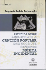 Imagen de portada del libro Estudios sobre la influencia de la canción popular en el proceso de creación de música incidental