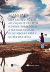 Imagen de portada del libro Manual para a obtenção e aplicação de variaveis hidrometeorológicas a partir de bases de dados globais para a gestão das secas