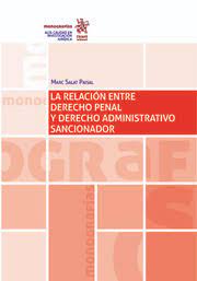 Imagen de portada del libro La relación entre Derecho Penal y Derecho Administrativo Sancionador