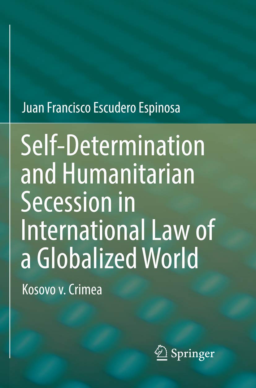 Imagen de portada del libro Self-determination and humanitarian secession in international law of a globalized world