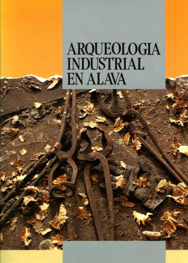 Imagen de portada del libro Arqueología industrial en Alava