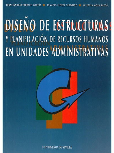 Imagen de portada del libro Diseño de estructuras y planificación de recursos humanos en unidades administrativas