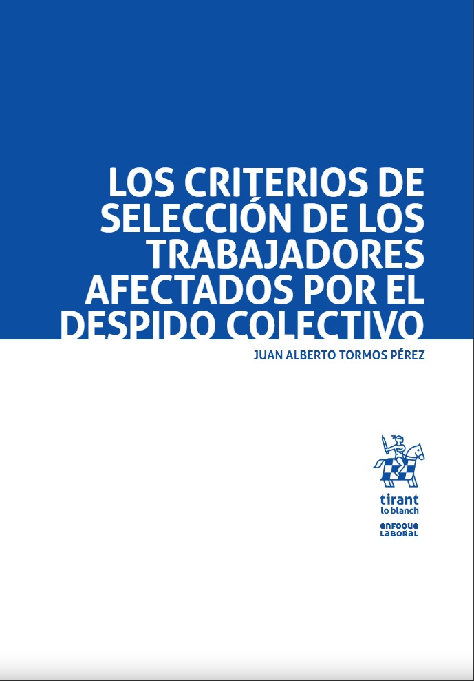 Imagen de portada del libro Los criterios de selección de los trabajadores afectados por el despido colectivo