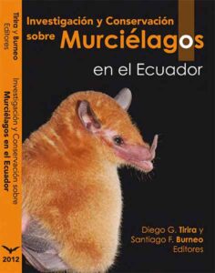 Imagen de portada del libro Investigación y conservación sobre murciélagos en el Ecuador