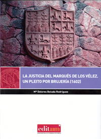Imagen de portada del libro La justicia del Marqués de los Vélez