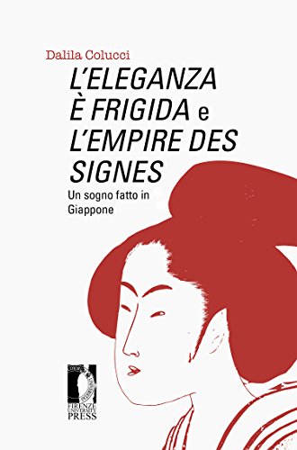 Imagen de portada del libro L'eleganza è frigida e L'empire des signes