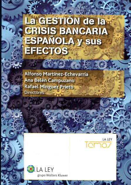 Imagen de portada del libro La gestión de la crisis bancaria española y sus efectos