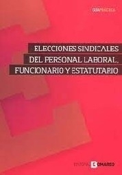 Imagen de portada del libro Elecciones sindicales del personal laboral, funcionario y estatutario