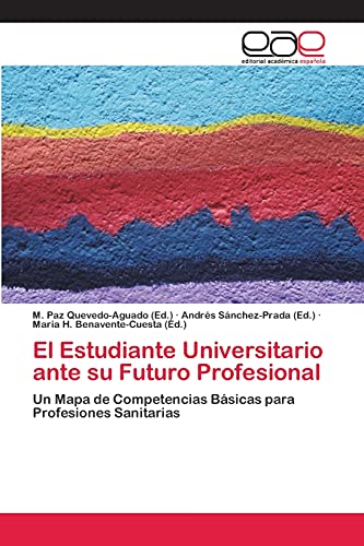 Imagen de portada del libro El estudiante Universitario ante su futuro profesional