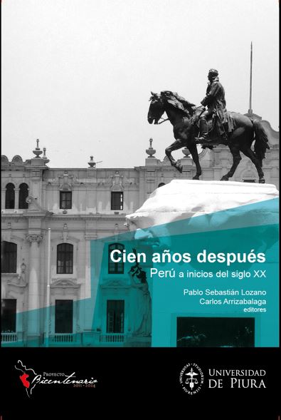 Imagen de portada del libro Cien años después. Perú a inicios del siglo XX