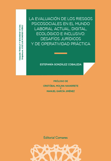 Imagen de portada del libro La evaluación de los riesgos psicosociales en el mundo laboral actual, digital, ecológico e inclusivo