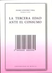 Imagen de portada del libro La tercera edad ante el consumo