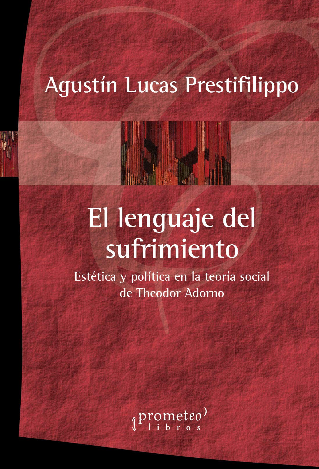 Imagen de portada del libro El lenguaje del sufrimiento