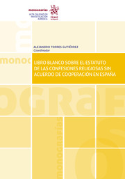 Imagen de portada del libro Libro blanco sobre el estatuto de las confesiones religiosas sin acuerdo de cooperación en España