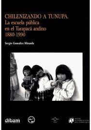 Imagen de portada del libro Chilenizando a Tunupa