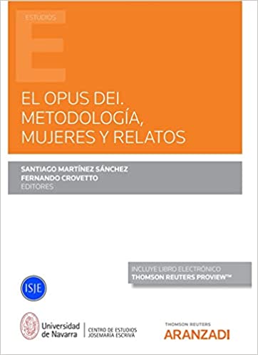 Imagen de portada del libro El Opus Dei. Metodología, mujeres y relatos