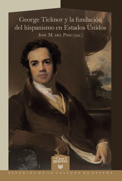 Imagen de portada del libro George Ticknor y la fundación del hispanismo en Estados Unidos