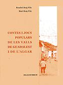 Imagen de portada del libro Contes i jocs populars de les valls de Guadalest i de l'Algar